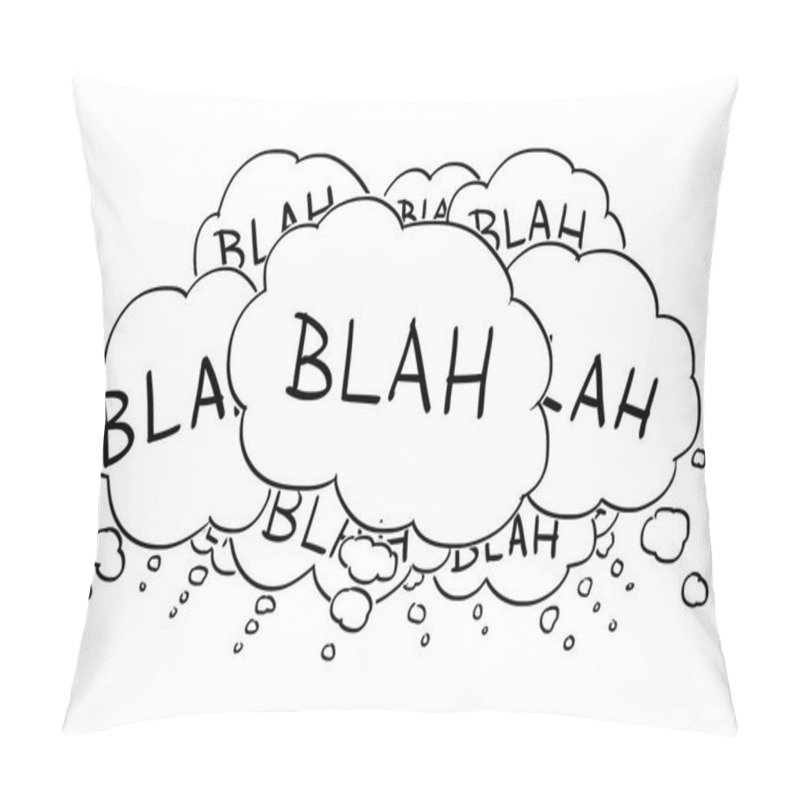 Personality  Cartoon Drawing Of Text Or Speech Bubbles Or Balloons Saying Blah Pillow Covers