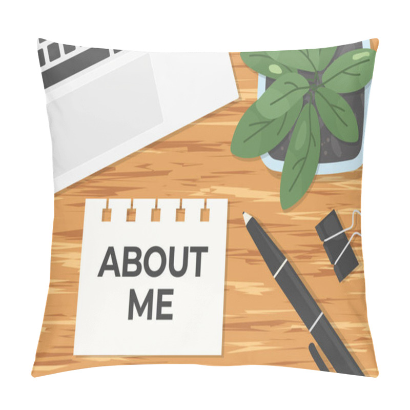 Personality  About Me Written On Piece Of Paper On Office Desk, Flat Lay View- Vector Illustratio Pillow Covers