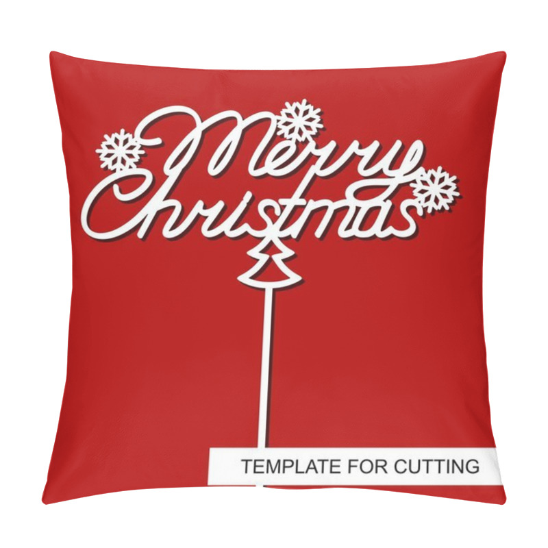 Personality  Topper For Cake Merry Christmas With Snowflakes And Christmas Tree. Template For Laser Cutting, Wood Carving, Paper Cut And Printing. Vector Illustration. Pillow Covers