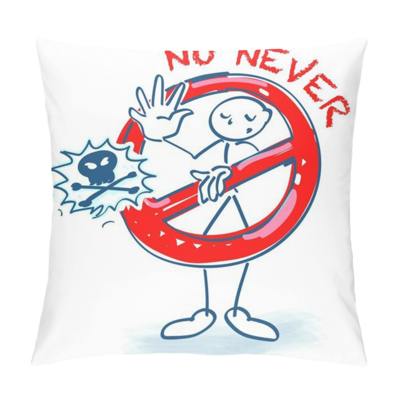 Personality  Stick Figure With Prohibition Sign And No And Never Pillow Covers