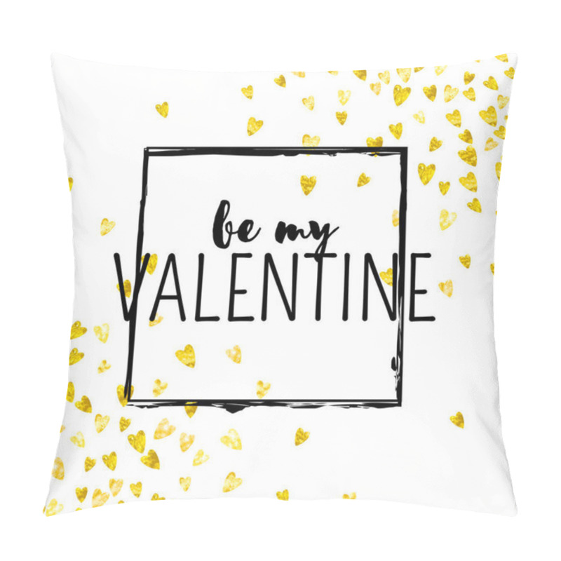 Personality  Valentines Day Card With Gold Glitter Hearts. February 14th. Vector Confetti For Valentines Day Card Template. Grunge Hand Drawn Texture. Pillow Covers