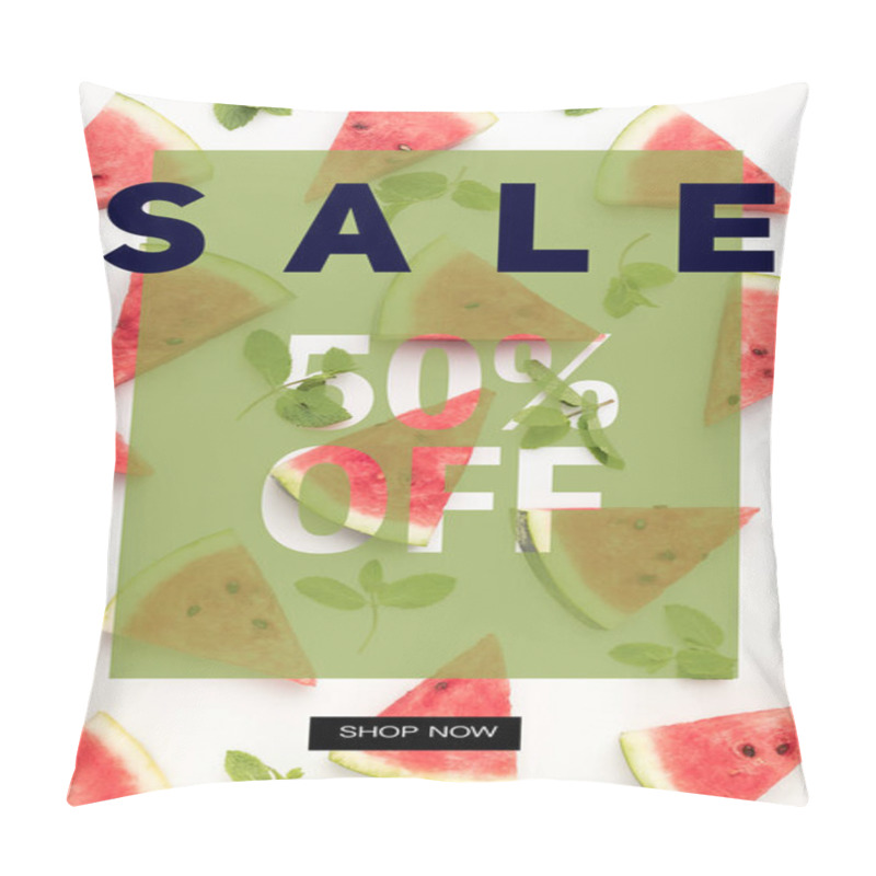 Personality  Top View Of Watermelon Slices And Mint Leaves Isolated On White, With Sale And Fifty Percents Discount Pillow Covers