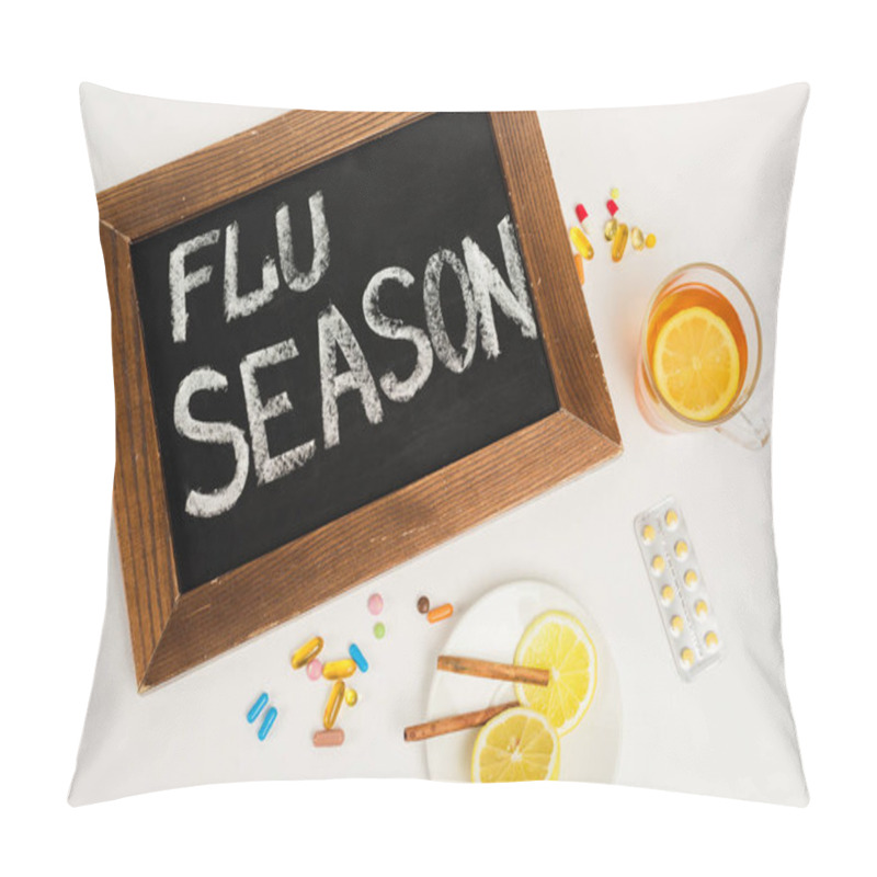 Personality  Top View Of Chalkboard With Flu Season Lettering Near Pills And Tea With Lemon On White  Pillow Covers