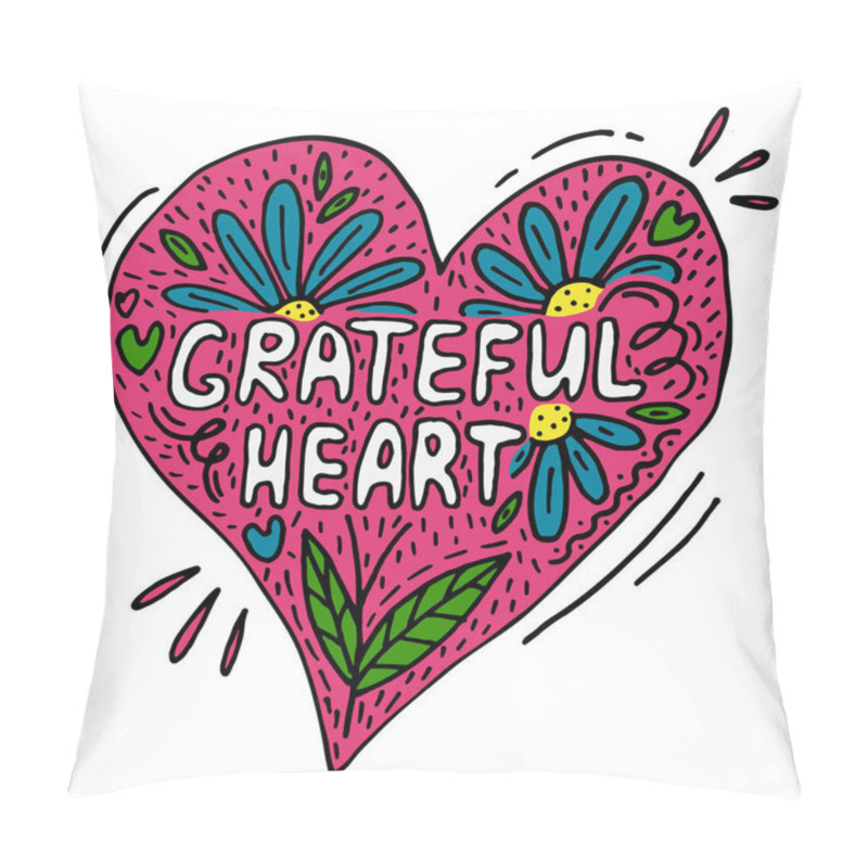 Personality  Creative Vector Poster With Words Grateful Heart. Doodle Style Illustration With Flowers Of Pink, Blue, Green And Yellow Colors. Gratitude Concept Pillow Covers