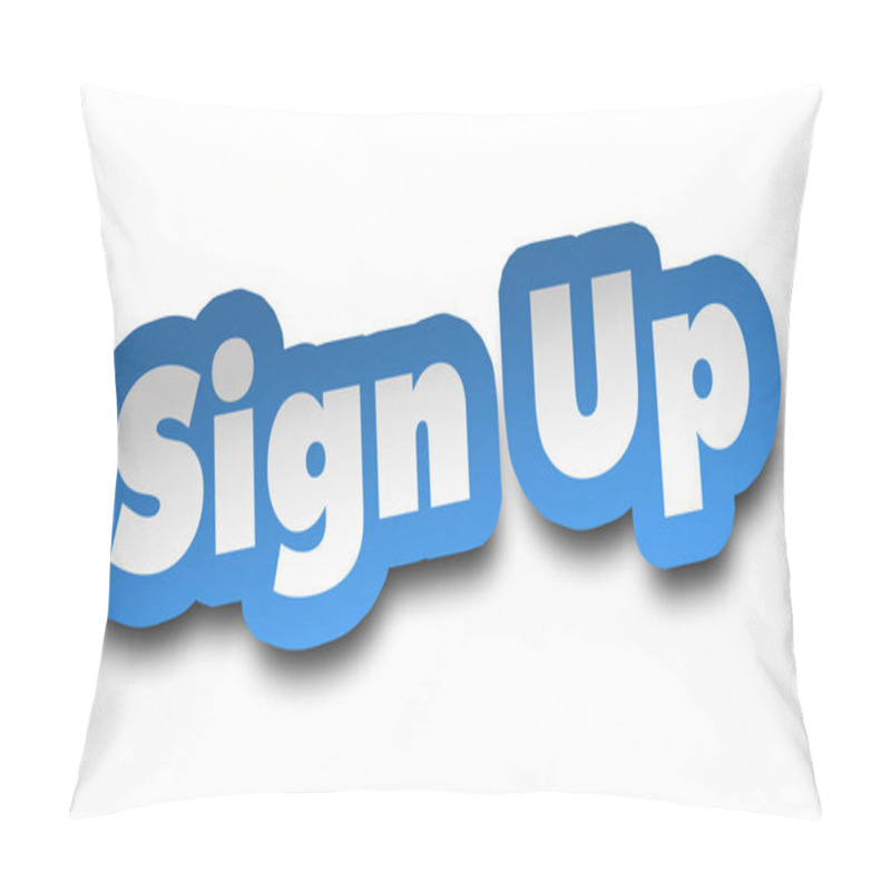 Personality  Sign Up Concept 3d Illustration Isolated Pillow Covers