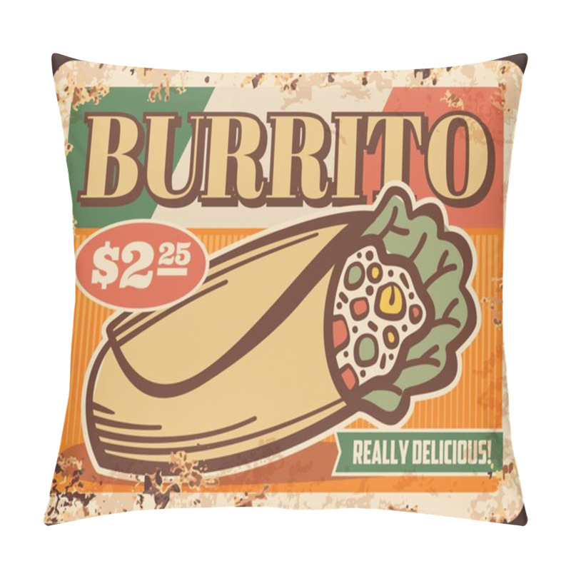 Personality  Mexican Burrito Rusty Metal Sign Board Of Vector Fast Food Tortilla Wrap Sandwich. Corn Roll With Lettuce Salad, Chicken Meat, Bean And Rice, Vegetables And Cheese Fillings With Sauce, Restaurant Menu Pillow Covers