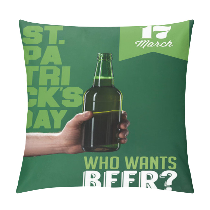 Personality  Cropped View Of Man Holding Beer Bottle Near Who Wants Beer Lettering On Green Background Pillow Covers