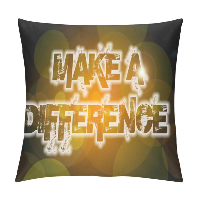 Personality  Make A Difference Concept Pillow Covers