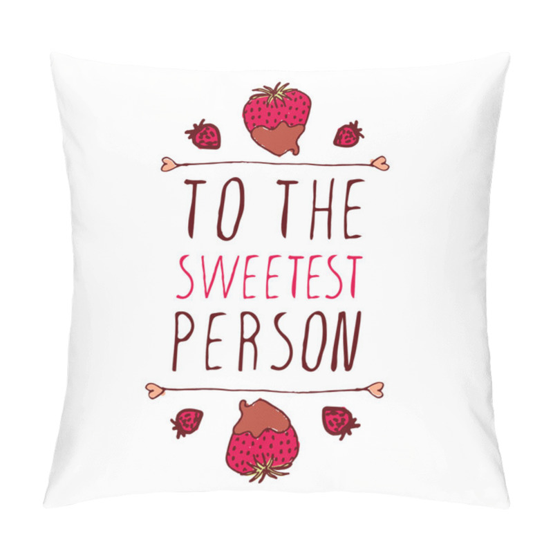 Personality  To The Sweetest Person Pillow Covers