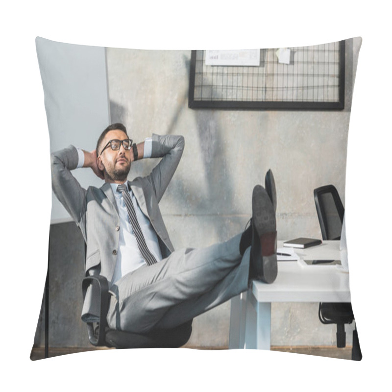 Personality  Relaxed Buisnessman In Eyeglasses Sitting With Legs On Table And Hands Behind Head In Office Pillow Covers