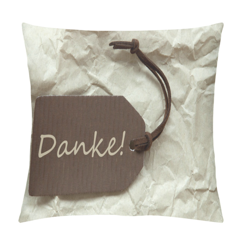 Personality  Brown Label With German Danke Means Thank You Background Pillow Covers