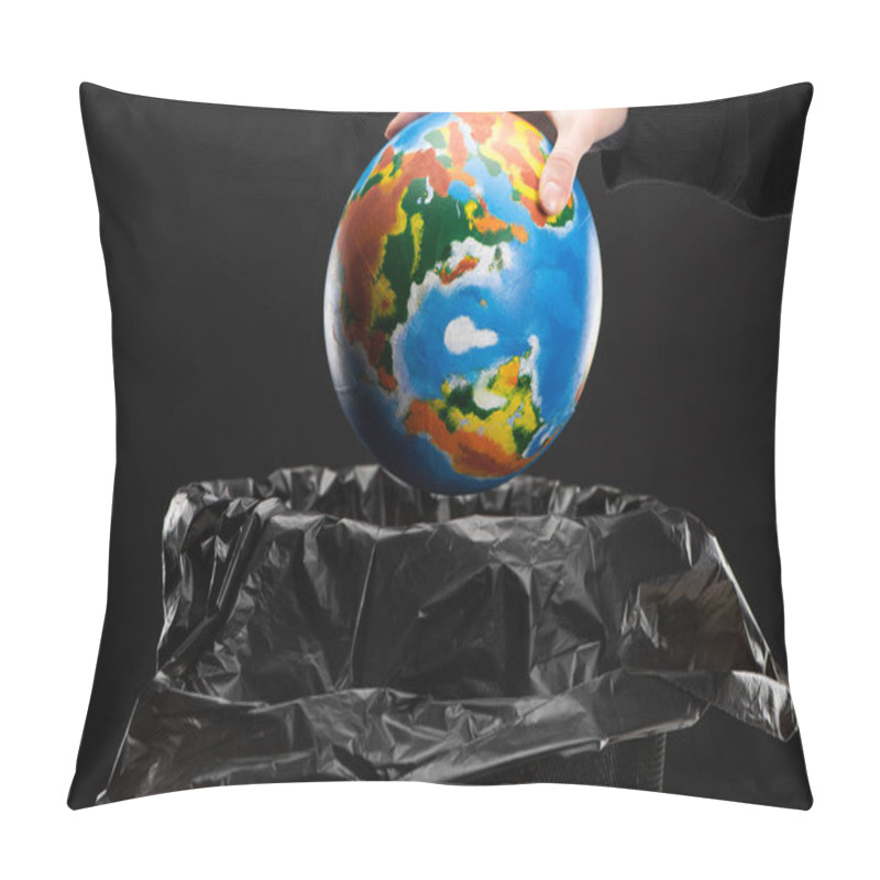 Personality  Cropped View Of Woman Throwing Away Globe In Trash Bin Isolated On Black, Global Warming Concept Pillow Covers