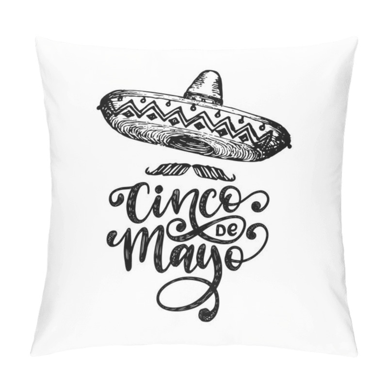 Personality  Cinco De Mayo Hand Lettering. Translation From Spanish 5 May. Vector Calligraphy With Illustration Of Sombrero. Used For Greeting Card, Poster Design. Pillow Covers