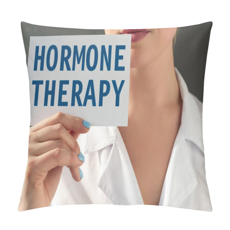 Personality  Cropped View Of Doctor Holding Card With Hormone Therapy Lettering Isolated On Grey Pillow Covers