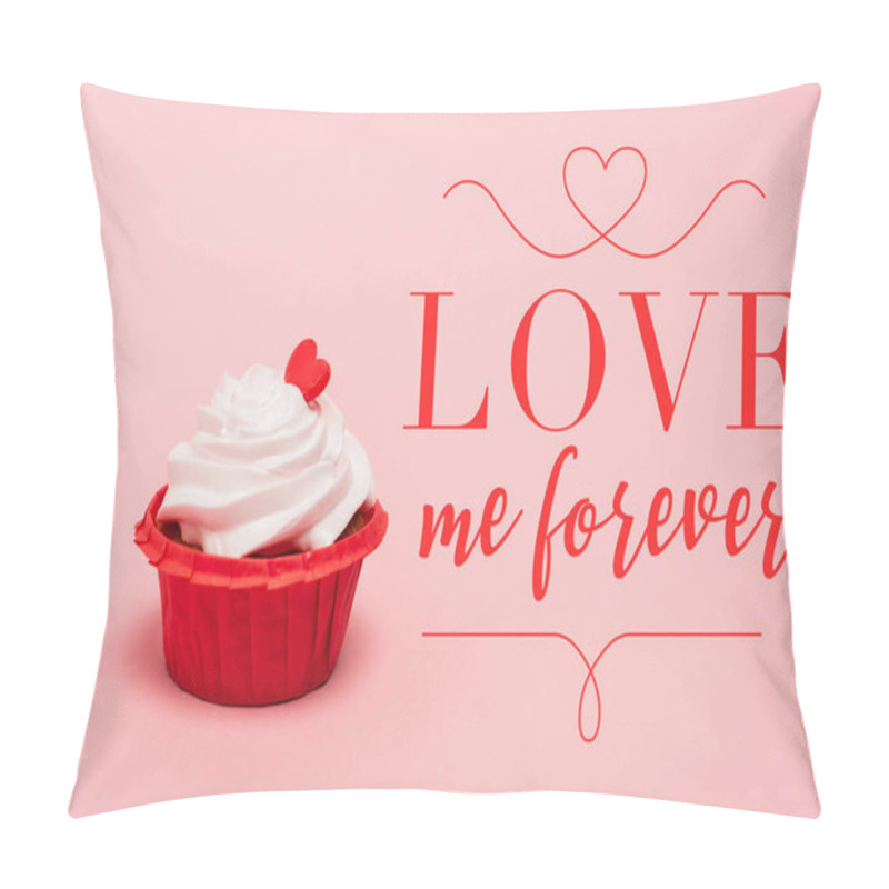 Personality  Valentines Cupcake With Red Heart Near Love Me Forever Lettering On Pink Background Pillow Covers