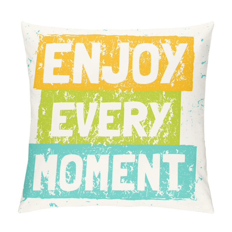 Personality  Vector Modern Design Hipster Illustration With Phrase Enjoy Every Moment Pillow Covers