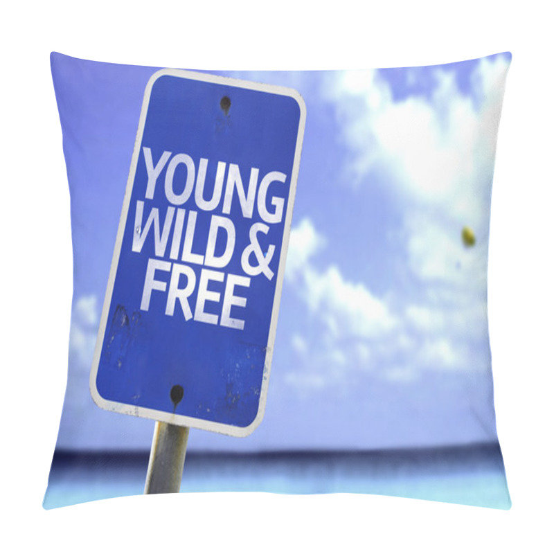 Personality  Young Wild & Free Sign Pillow Covers