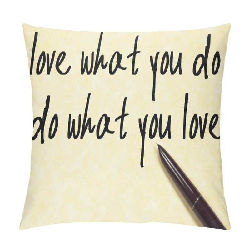 Personality  Love What You Do Text Write On Paper  Pillow Covers