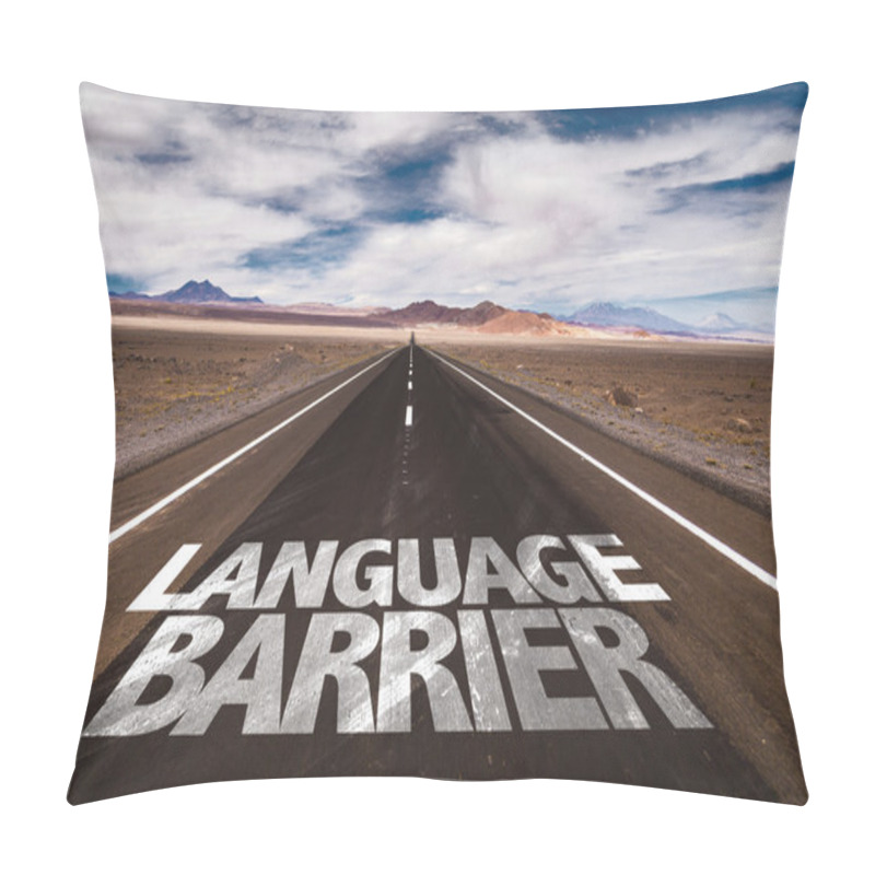 Personality  Language Barrier On Desert Road Pillow Covers