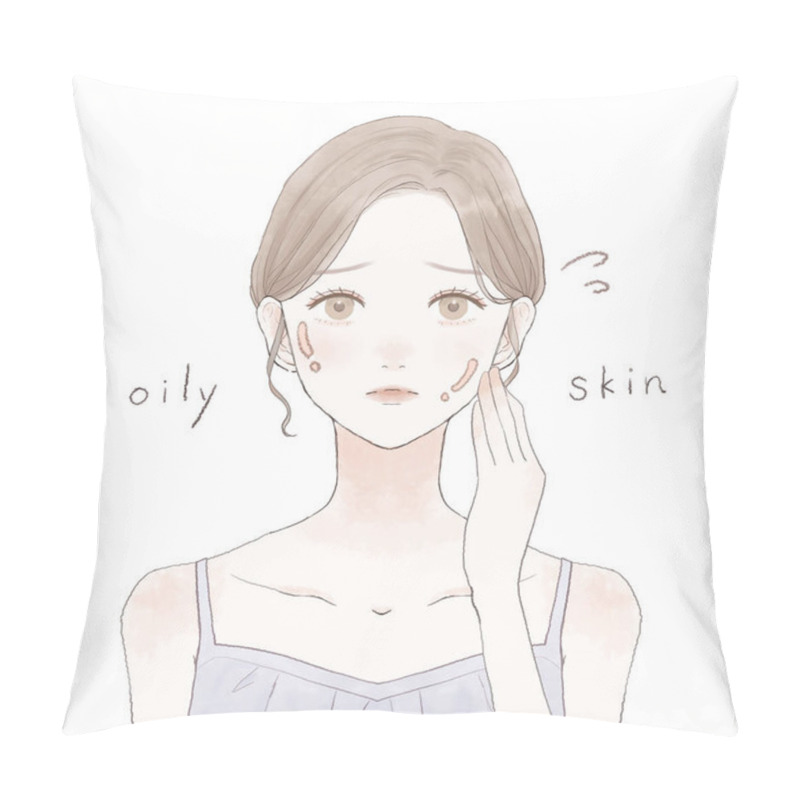 Personality  It Is A Woman Who Suffers From Oily Skin. Pillow Covers