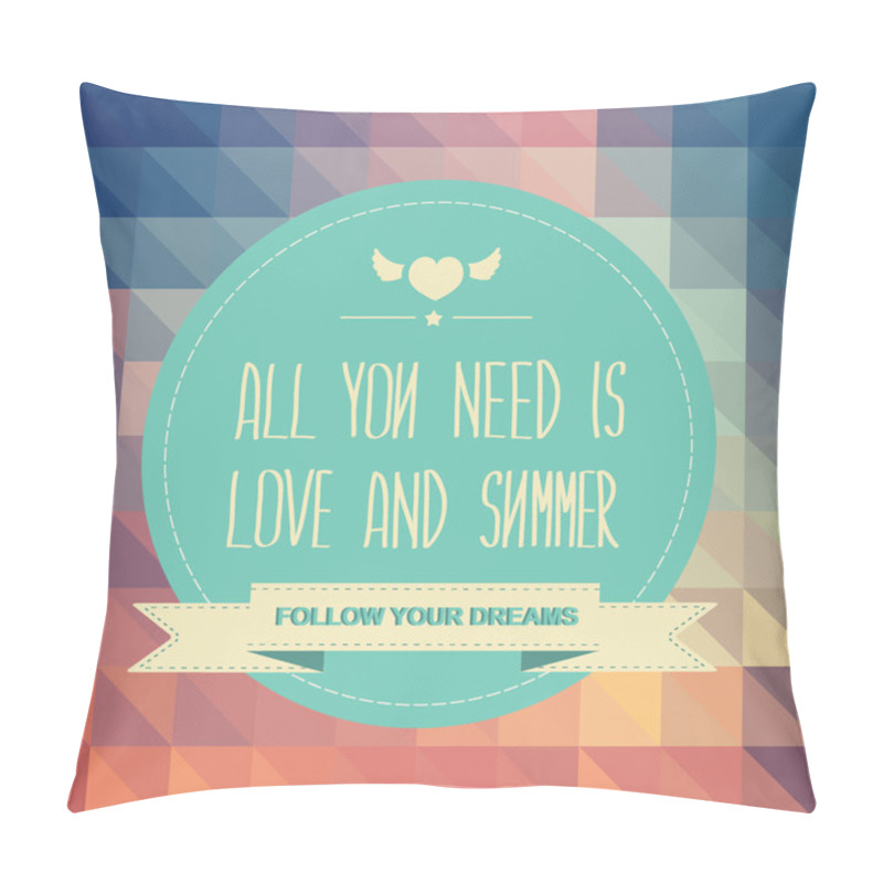 Personality  Poster All You Need Is Love And Summer. Pillow Covers