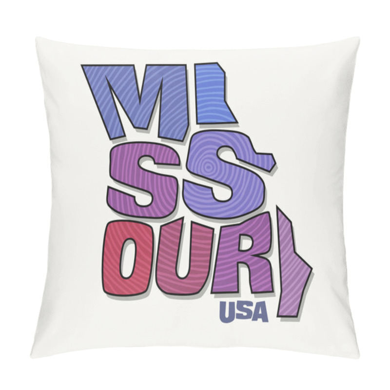 Personality  State Of Missouri With The Name Distorted Into State Shape. Pop Art Style Vector Illustration For Stickers, T-shirts, Posters, Social Media And Print Media. Pillow Covers