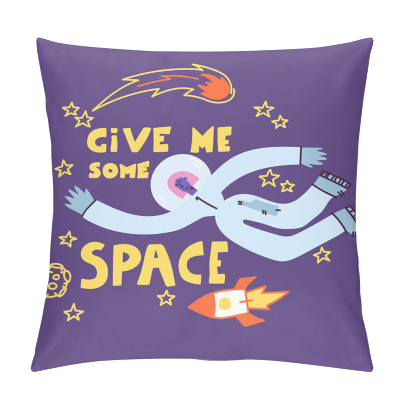 Personality  Give Me Some Space. Astronaut Girl Travels In Space. Cartoon Background. Vector Illustration. Pillow Covers