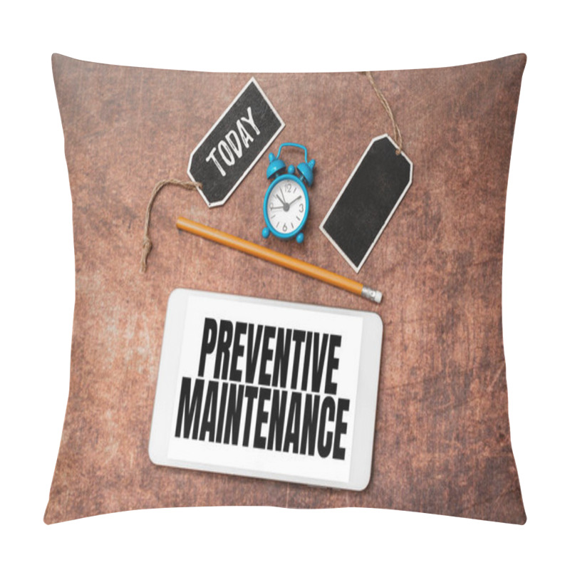 Personality  Sign Displaying Preventive Maintenance. Internet Concept Avoid Breakdown Done While Machine Still Working Time Managment Plans For Progressing Bright Smart Ideas At Work Pillow Covers