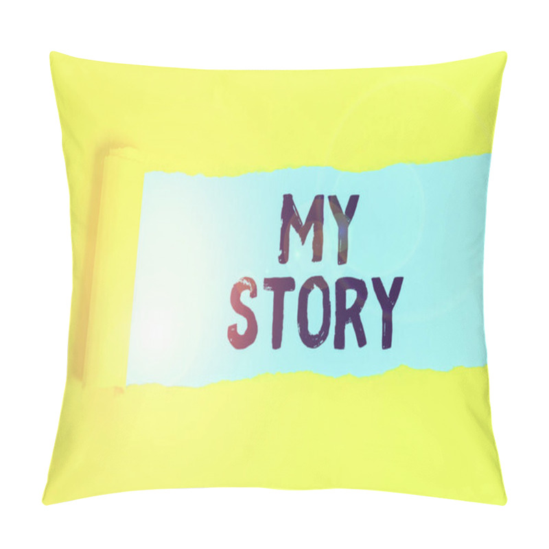 Personality  Writing Note Showing My Story. Business Concept For Act Of Telling Someone Or Readers About How You Lived Your Life Cardboard Which Is Torn Placed Above A Wooden Classic Table Pillow Covers