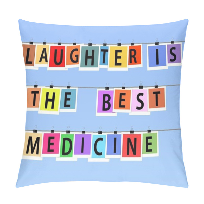 Personality  Laughter Is The Best Medicine Pillow Covers