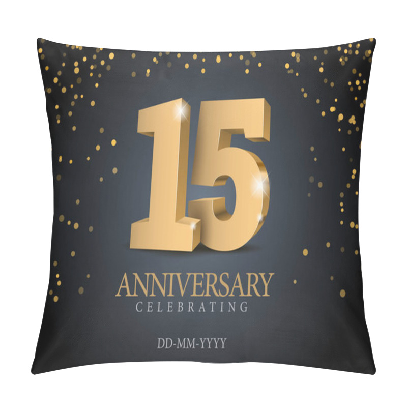 Personality  Anniversary 15. Gold 3d Numbers. Pillow Covers