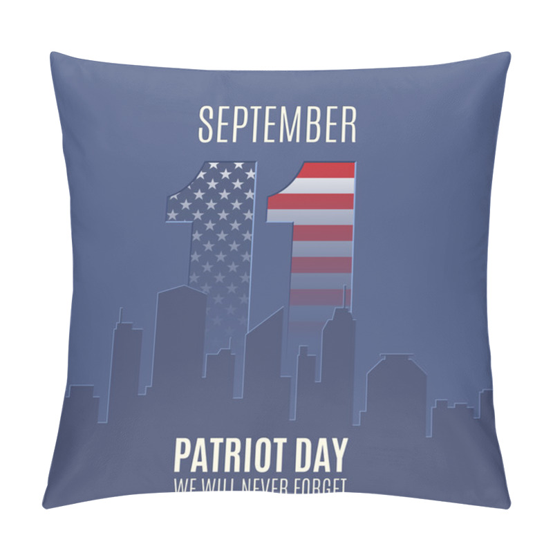 Personality  Patriot Day Background With Abstract City Skyline. Pillow Covers