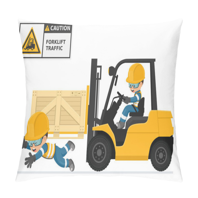 Personality  Industrial Worker Driving A Forklift In An Accident To A Worker. Danger And Caution Sign For Forklift Traffic. Work Accident In A Warehouse. Security First. Industrial Safety And Occupational Health Pillow Covers