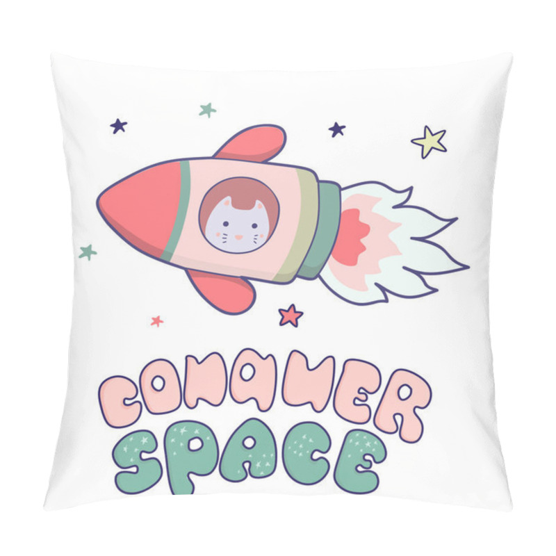 Personality  Japanese Kawaii Cat Travels In Space And The Inscription Lettering Conquer Space. Funny Animals Clip Art. Pillow Covers