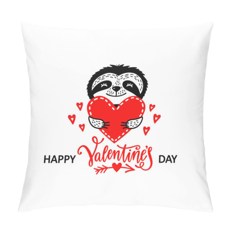 Personality  Happy Valentine's Day Greeting Card With Cute Sloth And Heart. Romantic Handwritten Phrase About Love. Pillow Covers