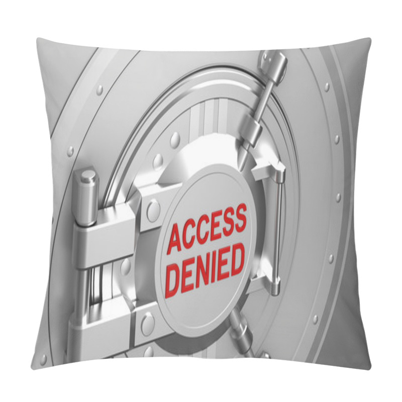 Personality  Access Denied, Safe Door Of The Bank Pillow Covers