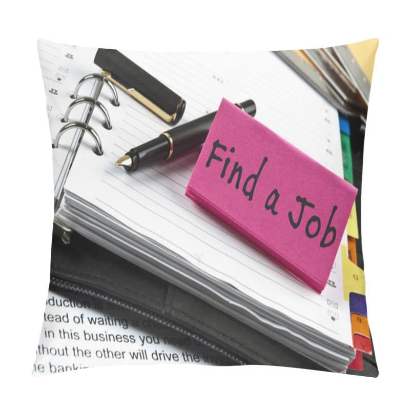 Personality  Find A Job Note On Agenda And Pen Pillow Covers