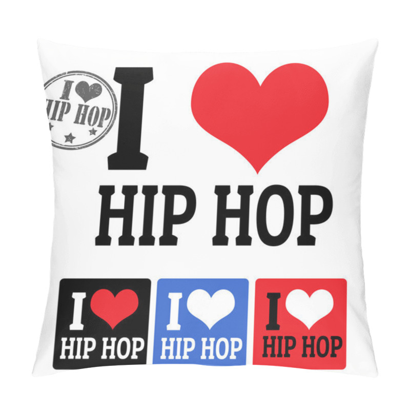 Personality  I Love Hip Hop Sign And Labels Pillow Covers