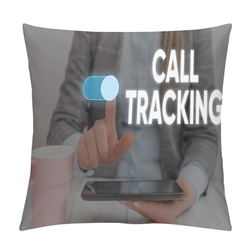 Personality  Handwriting Text Call Tracking. Concept Meaning Organic Search Engine Digital Advertising Conversion Indicator Woman Wear Formal Work Suit Presenting Presentation Using Smart Device. Pillow Covers