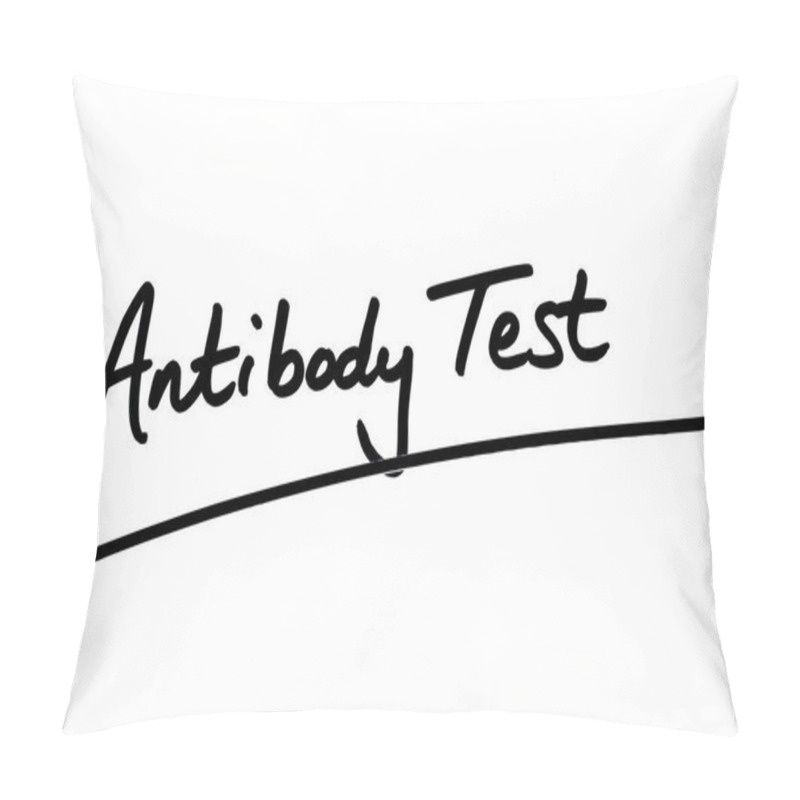 Personality  Antibody Test Handwritten On A White Background. Pillow Covers