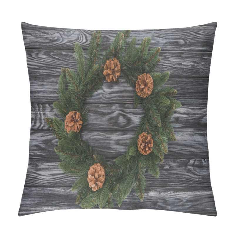 Personality  Top View Of Beautiful Christmas Wreath With Pine Cones On Wooden Background Pillow Covers