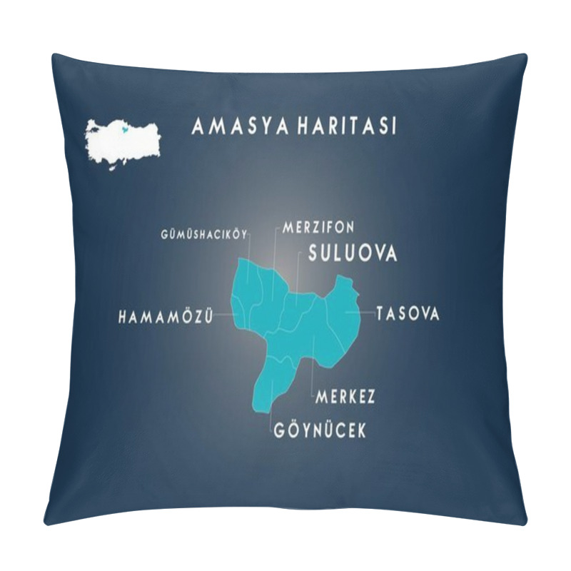 Personality  Amasya Districts Gumushacikoy, Hamamozu, Goynucek, Tasova, Suluova, Merzifon Map, Turkey Pillow Covers