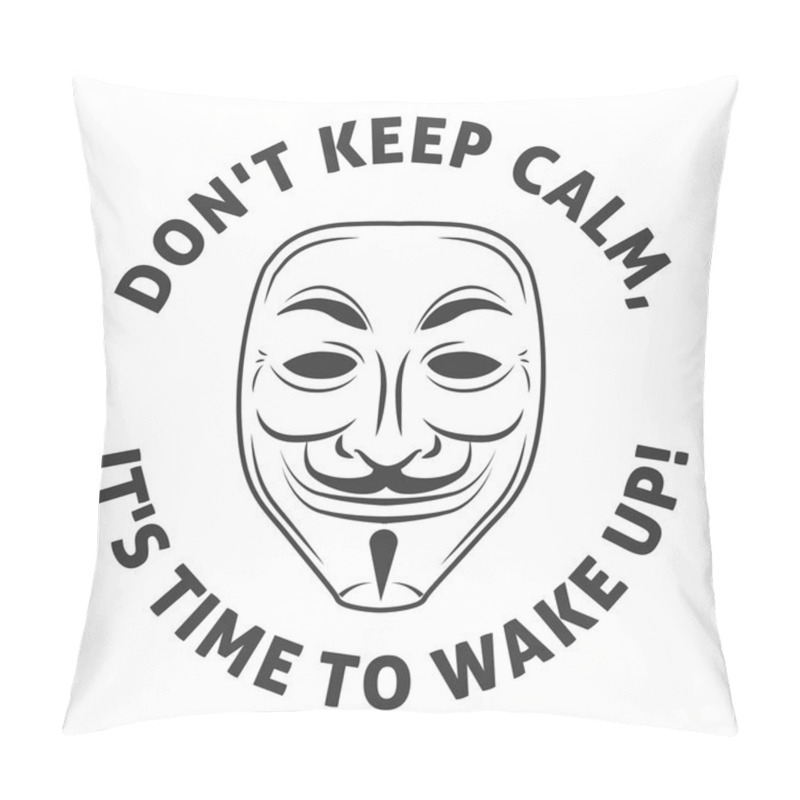 Personality  Anonymous Mask Vector Logo. Hacker Icon Design. Wise Quote Design Background. Keep Calm Illustration. Pillow Covers