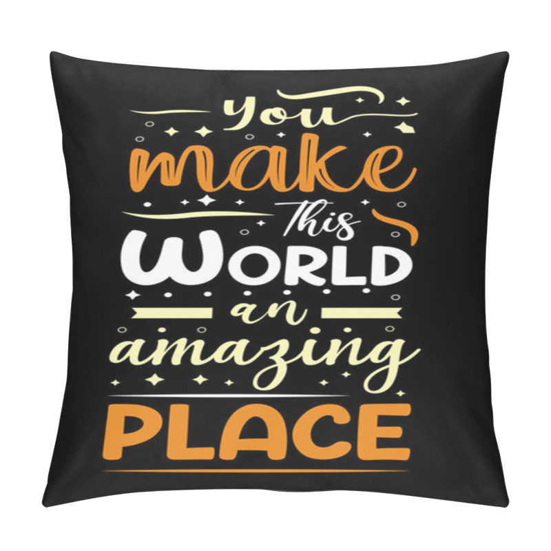 Personality  Creative Lettering With Motivational Concept Design For Use All Purpose. Pillow Covers