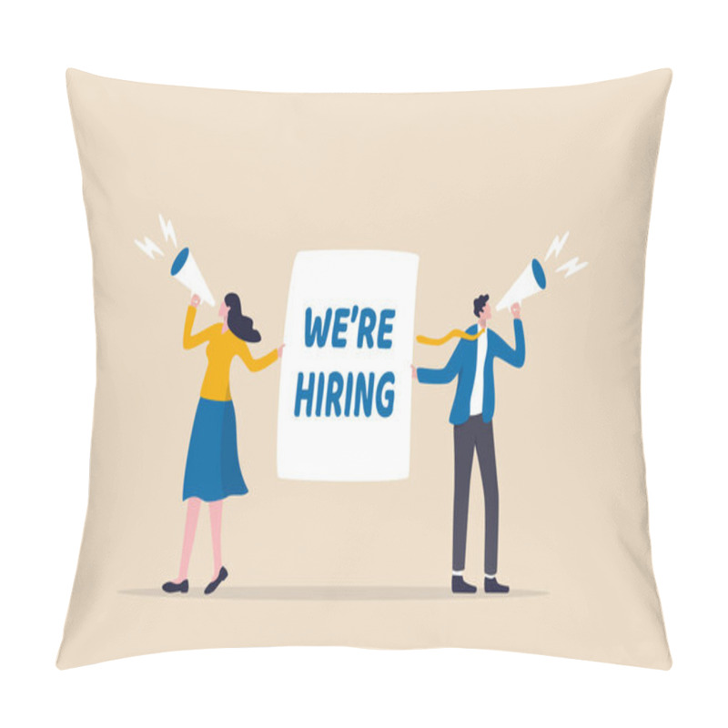 Personality  HR Recruiting Announcement We Are Hiring Advertisement, Human Resources Or Employer Looking For Candidate For Job Vacancy Concept, Business People HR With Megaphone Holding We Are Hiring Sign. Pillow Covers