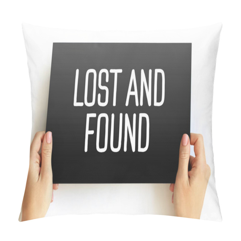 Personality  Lost And Found Text On Card, Concept Background Pillow Covers