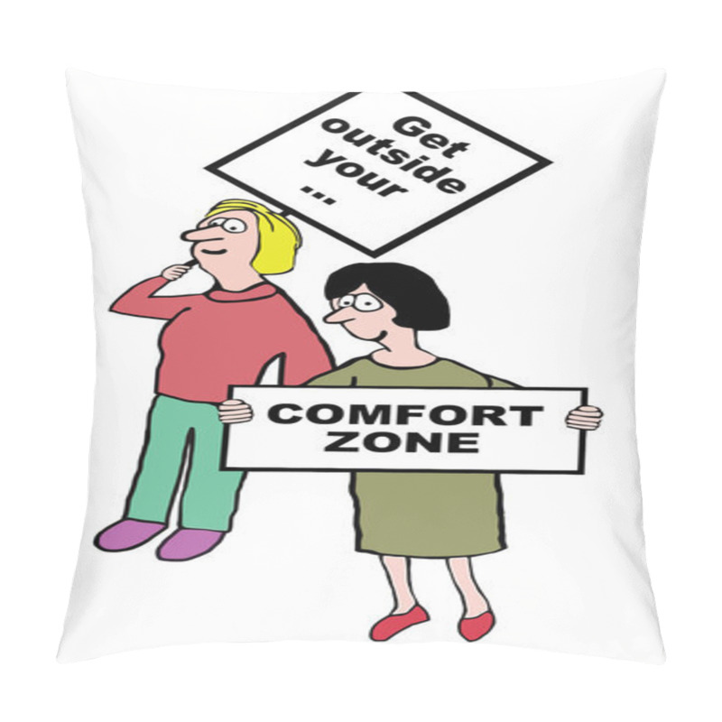 Personality  Cartoon Of Businesswomen, Get Outside Your Comfort Zone Pillow Covers