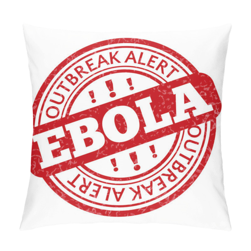 Personality  Red Stamp With Ebola Concept Text On White Background Pillow Covers