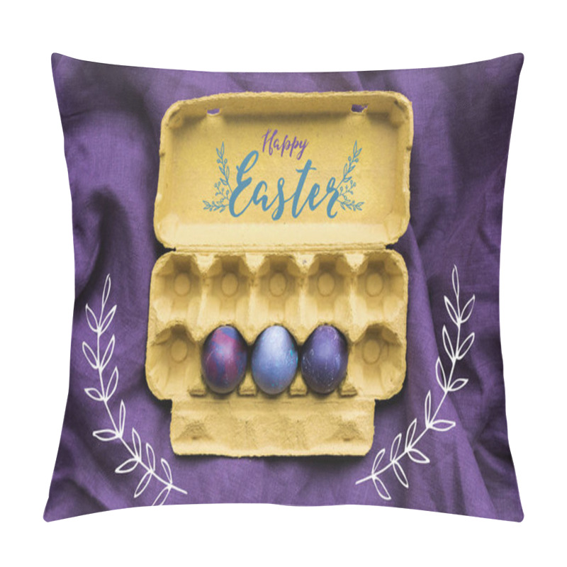 Personality  Three Easter Eggs In Carton  With Happy Easter Lettering On Textile Background Pillow Covers