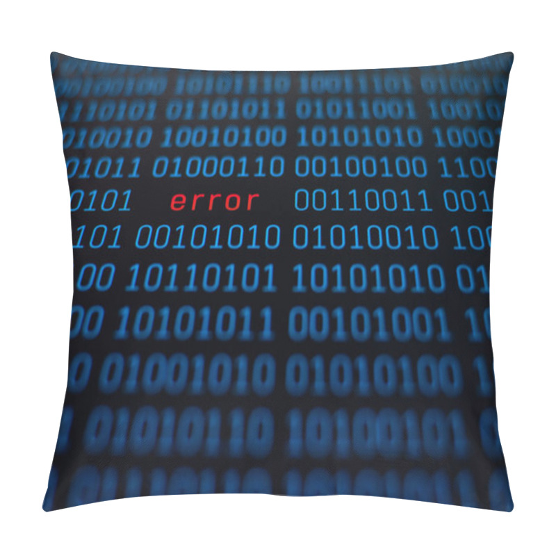 Personality  Binary Code Number Background In Blue On Black Screen And Word Error In Red Color In The Middle Pillow Covers